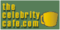 Click Here to go to The Celebrity Cafe