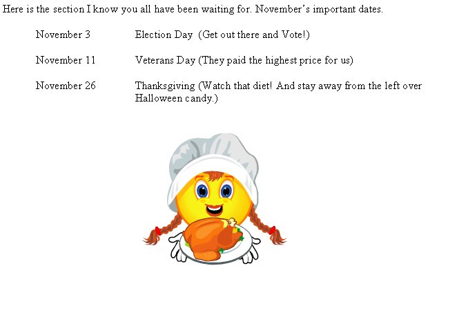 Here is the section I know you all have been waiting for. Novembers important dates.